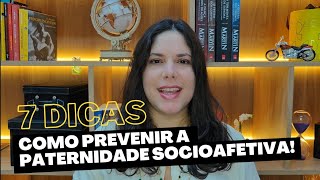 Como se prevenir da paternidade socioafetiva e pensão socioafetiva [upl. by Quiteria51]