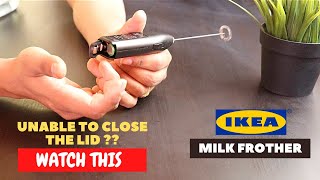 IKEA Milk Frother Battery Installation and Trick To Close the Lid [upl. by Norehs]