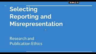 Selective Reporting and Misrepresentation of data Research and Publication ethics Phd coursework [upl. by Atronna]