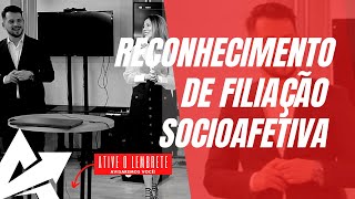 DIREITO DE FAMÍLIA Reconhecimento de filiação socioafetiva [upl. by Dualc]