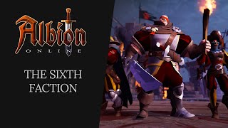 Albion Online  The Sixth Faction [upl. by Algar]