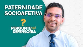 Paternidade socioafetiva O que é Como fazer o reconhecimento [upl. by Aznecniv607]